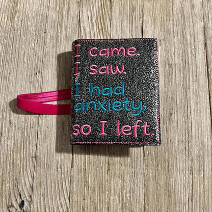 I came I saw I had anxiety so I left