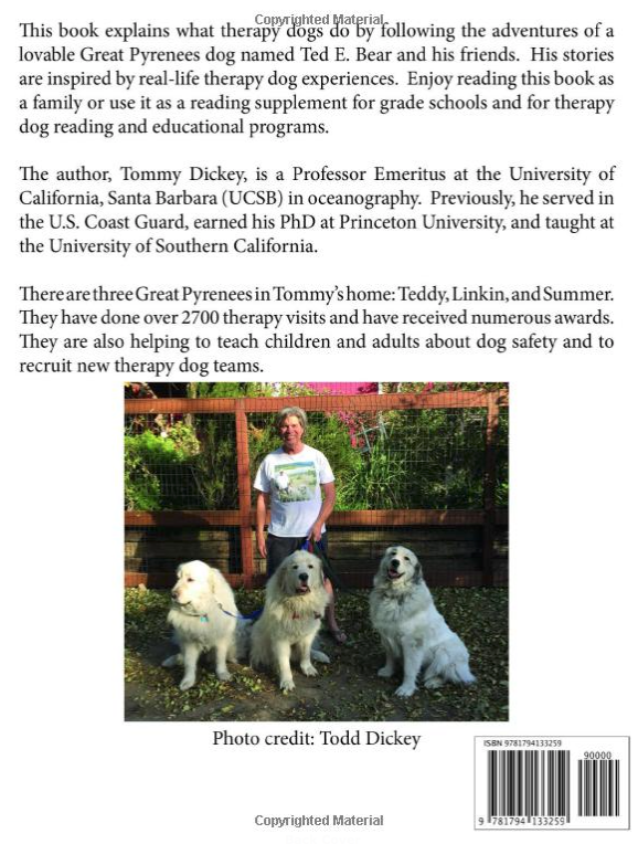 The Therapy Dog Adventures of the Great Pyrenees Ted E. Bear and Friends